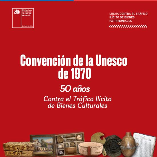 Convencion Unesco 1970. 50 años. Contra el Tráfico Ilícito de Bienes Culturales